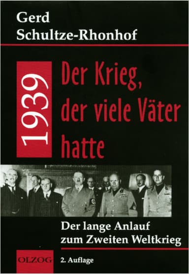 1939 - Der Krieg, der viele Väter hatte