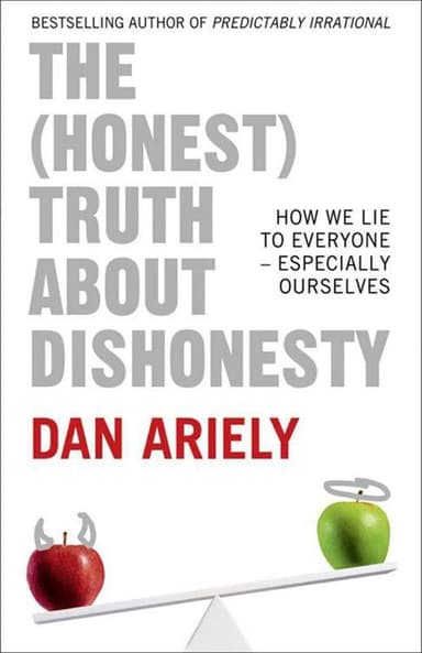 The (Honest) Truth About Dishonesty